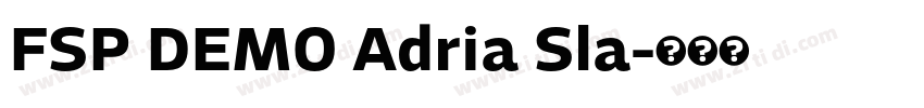 FSP DEMO Adria Sla字体转换 FSP DEMO Adria Sla字体转换